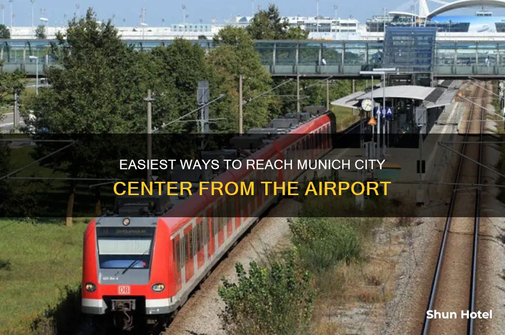 how to get to munic city center from airport