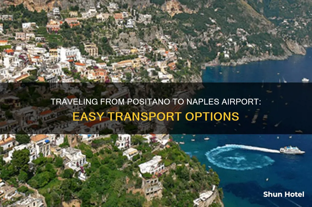 how to get to naples airport from positano