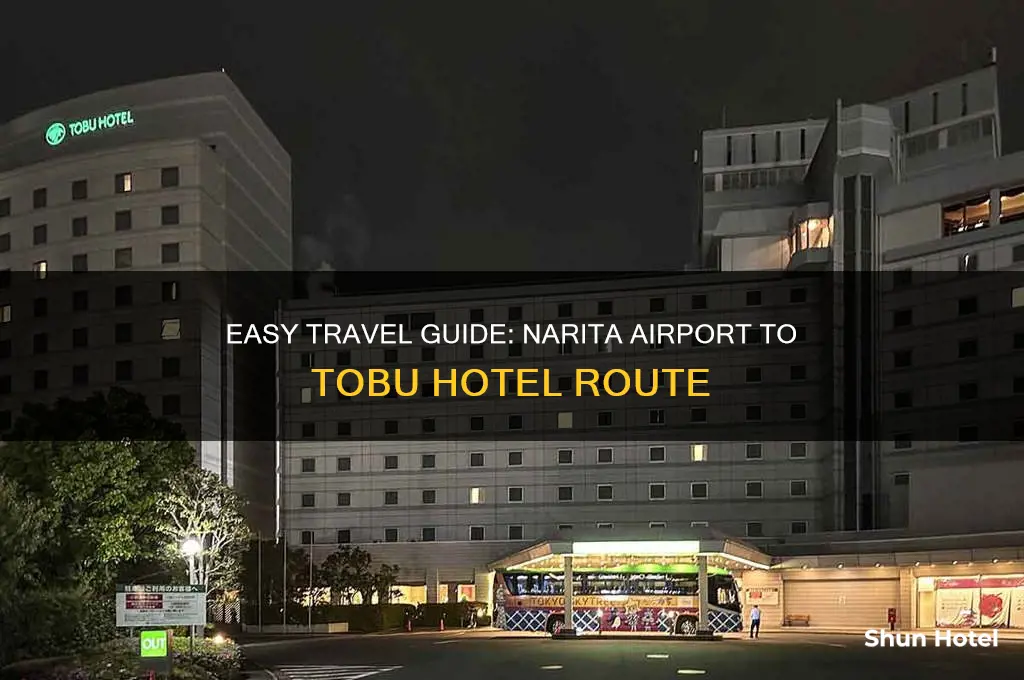 how to get to narita tobu hotel from narita airport