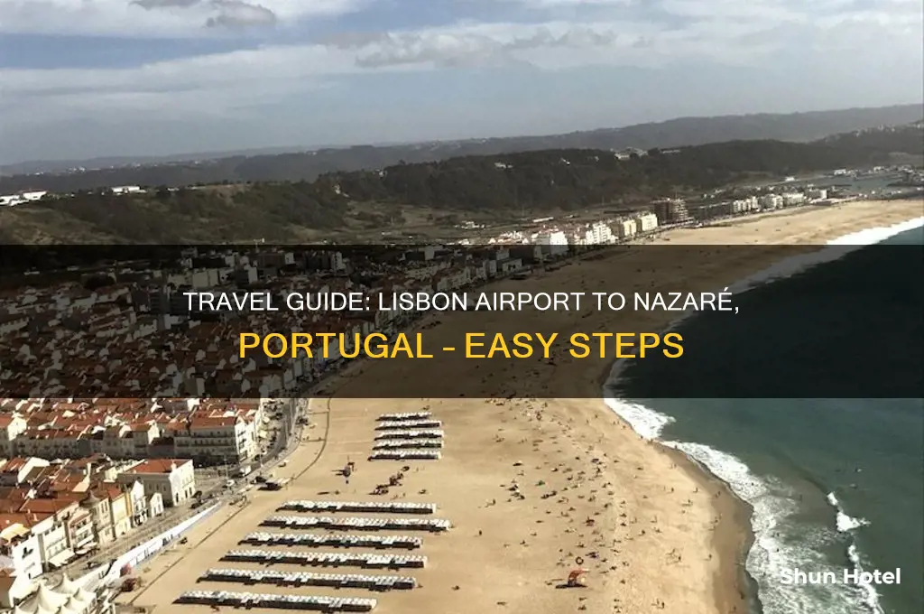 how to get to nazare from lisbon airport