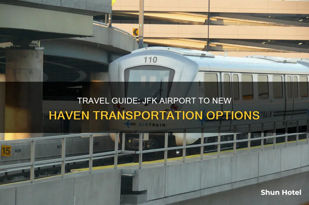 how to get to new haven from jfk airport