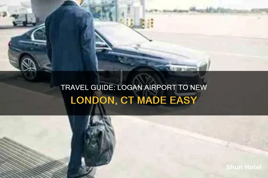 how to get to new london ct from logan airport
