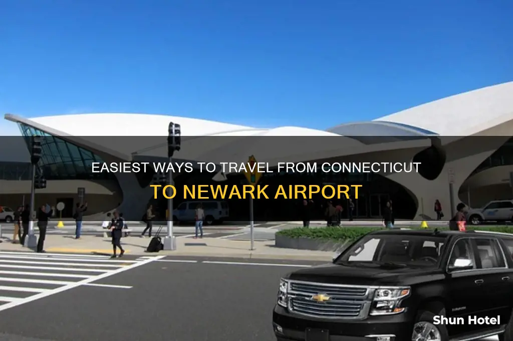how to get to newark airport from ct