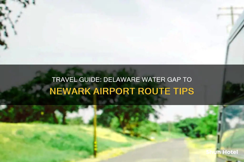 how to get to newark airport from deleware water gap
