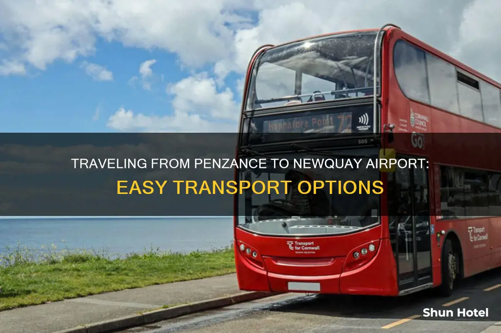 how to get to newquay airport from penzance