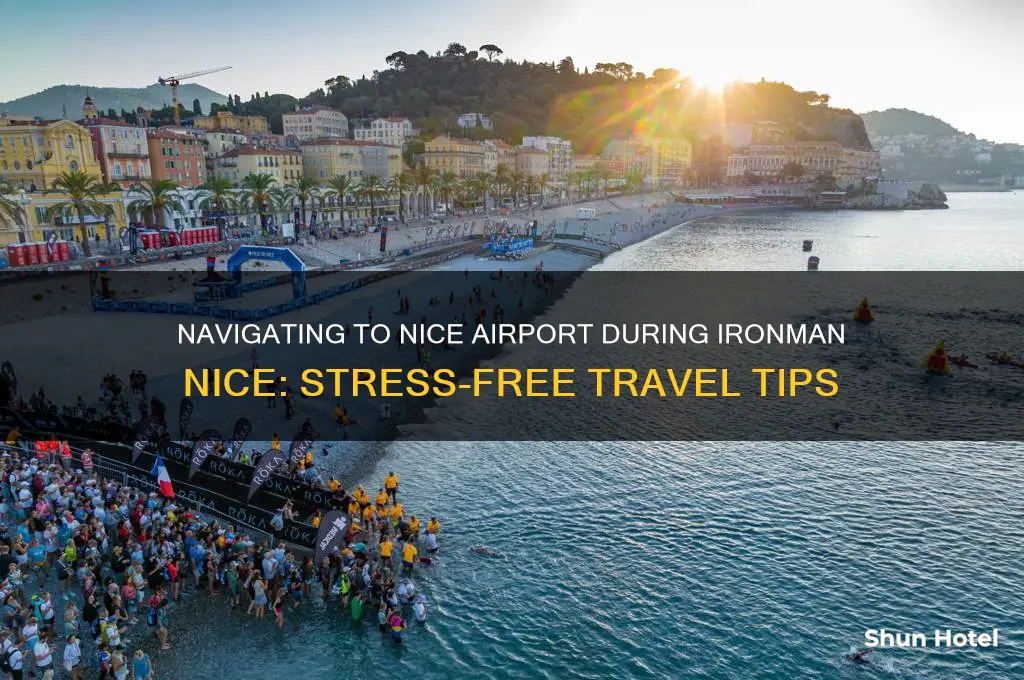how to get to nice airport during ironman nice