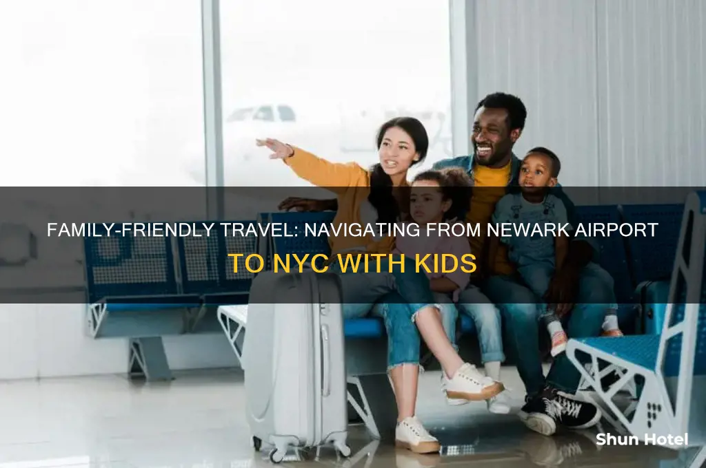 how to get to nyc from newark airport with kids