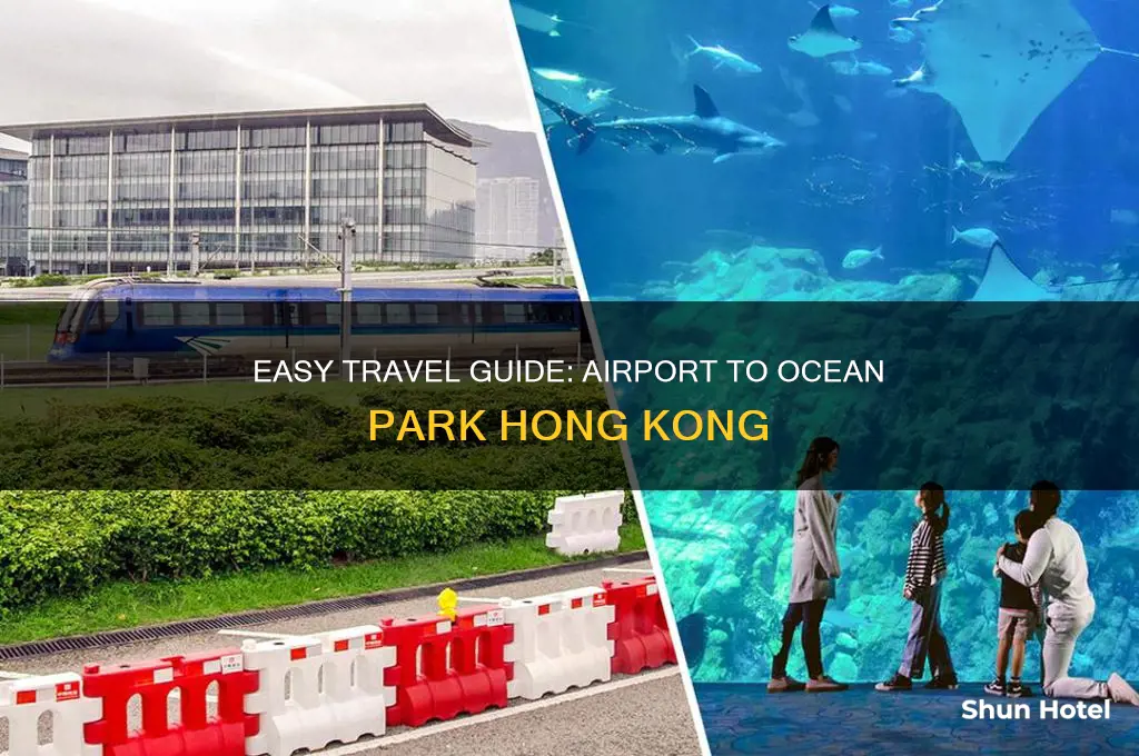 how to get to ocean park hong kong from airport