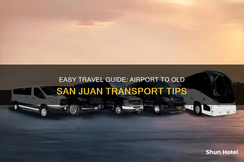 how to get to old san juan from airport