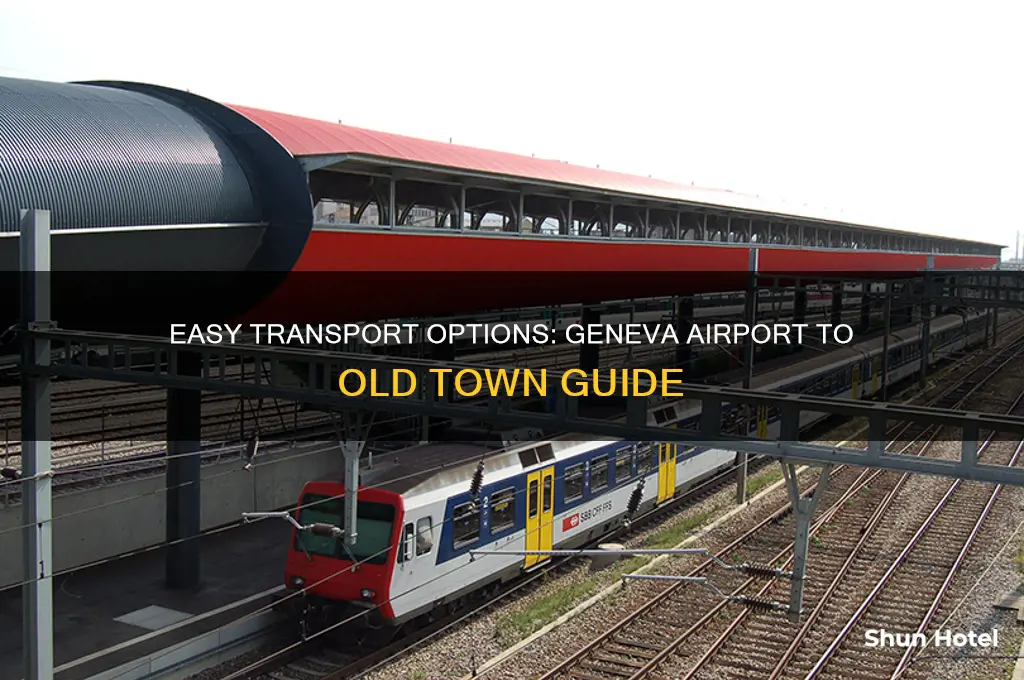 how to get to old town from geneva airport