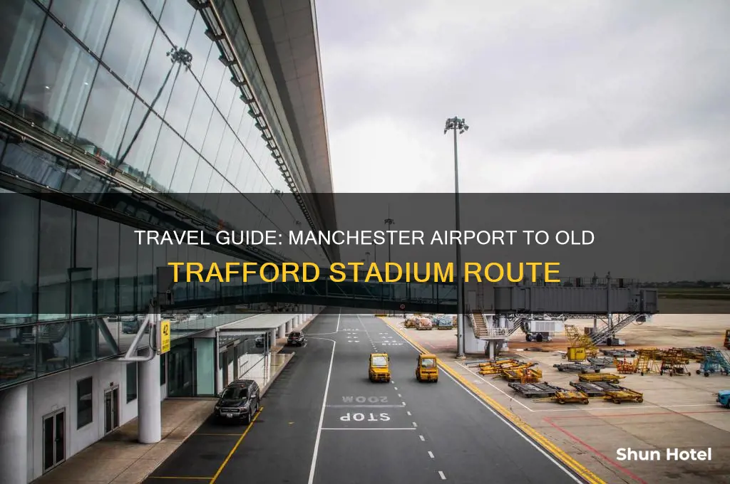 how to get to old trafford from manchester airport