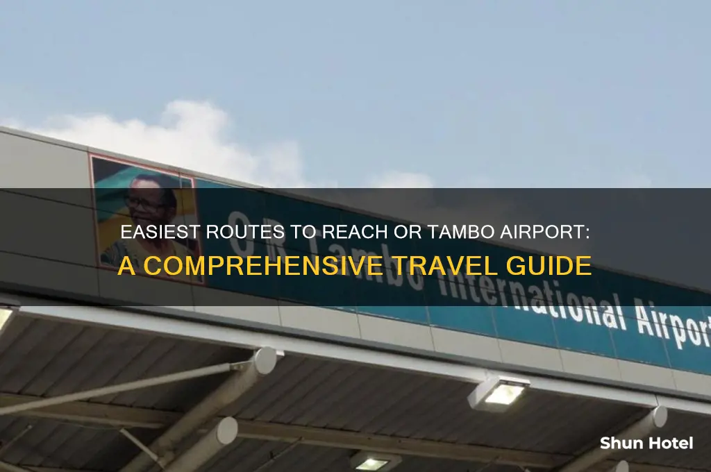 how to get to or tambo airport