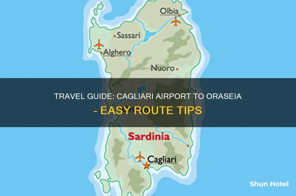 how to get to oraseia from cagliari airport