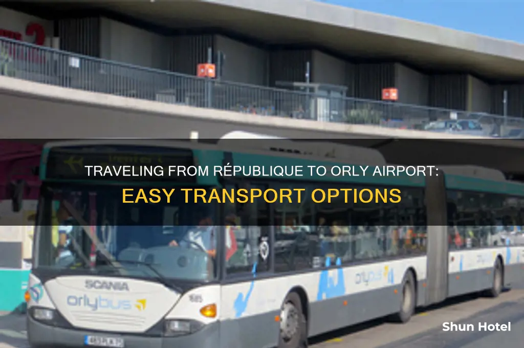 how to get to orly airport from republique