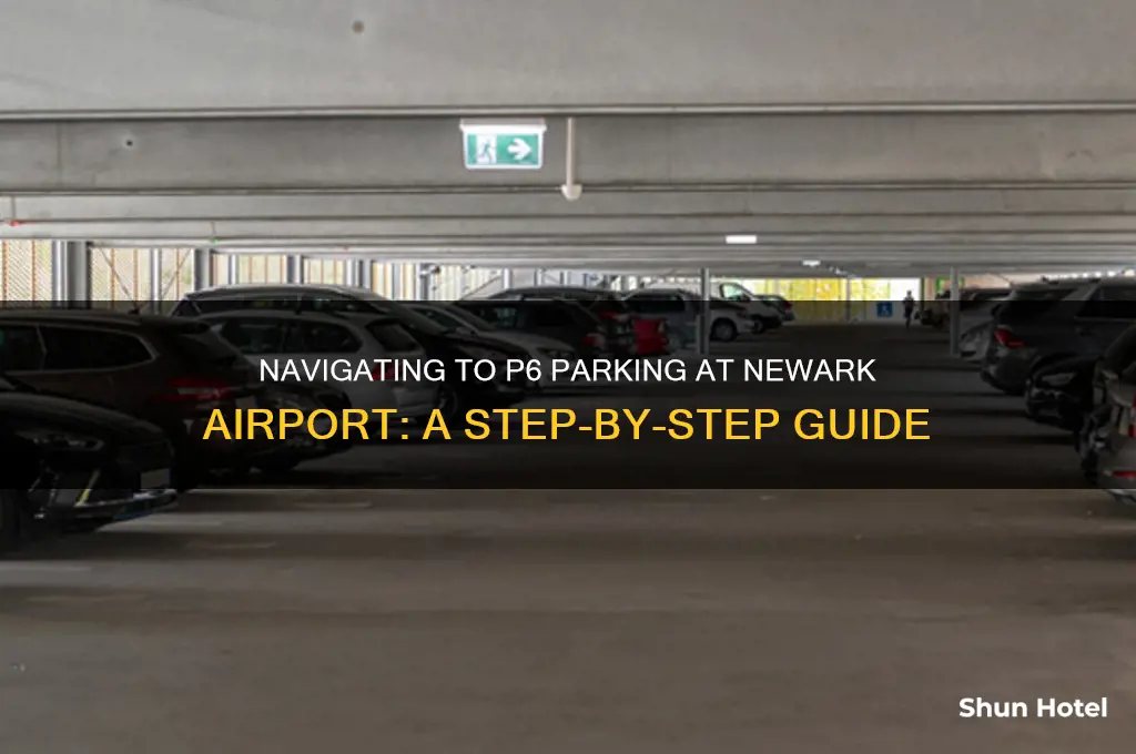 how to get to p6 parking at newark airport