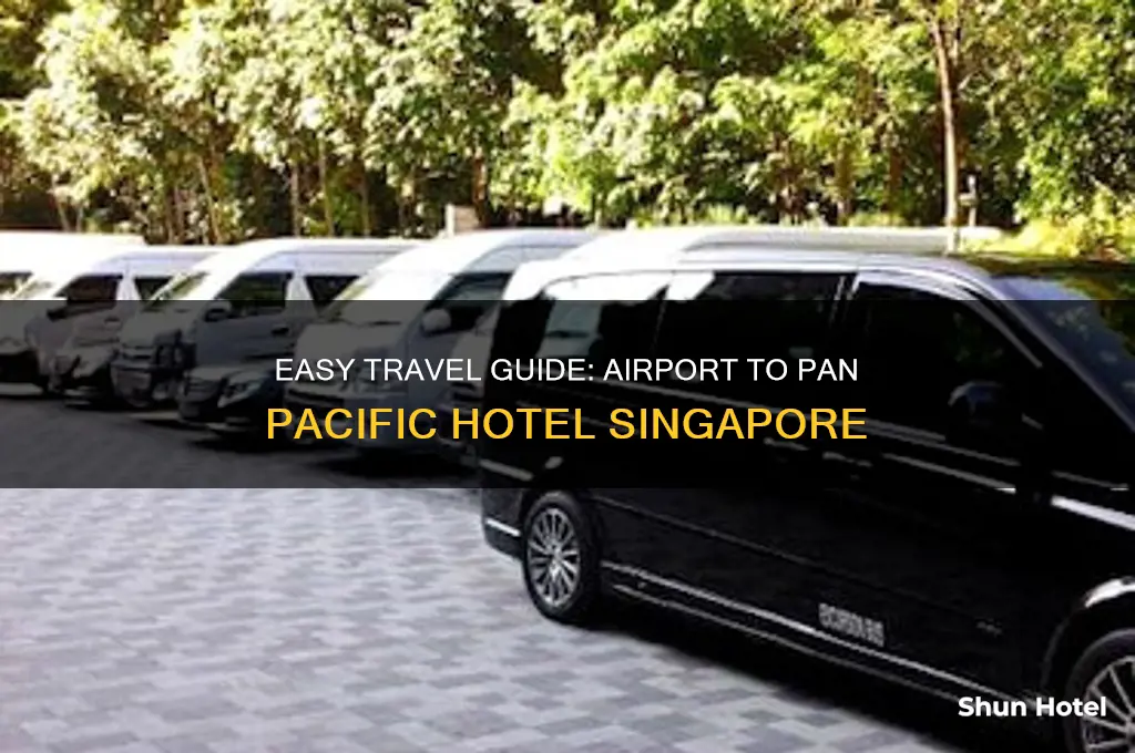 how to get to pan pacific hotel singapore from airport