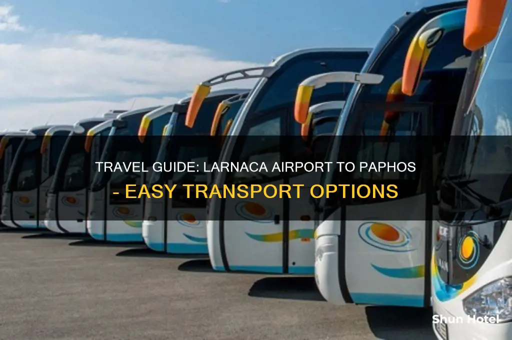 how to get to paphos from larnaca airport