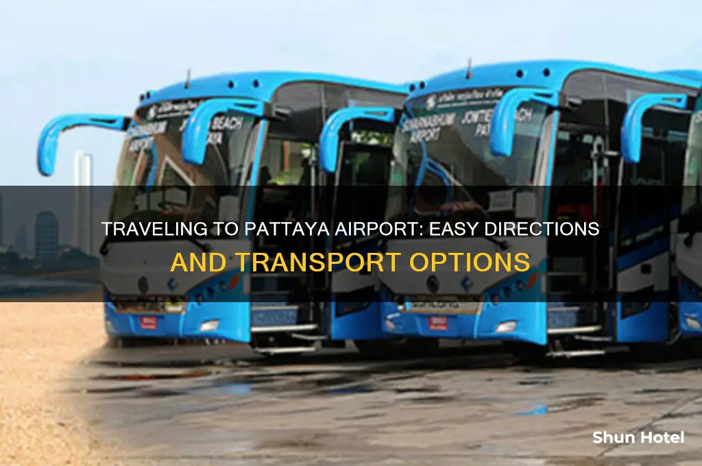how to get to pattaya airport
