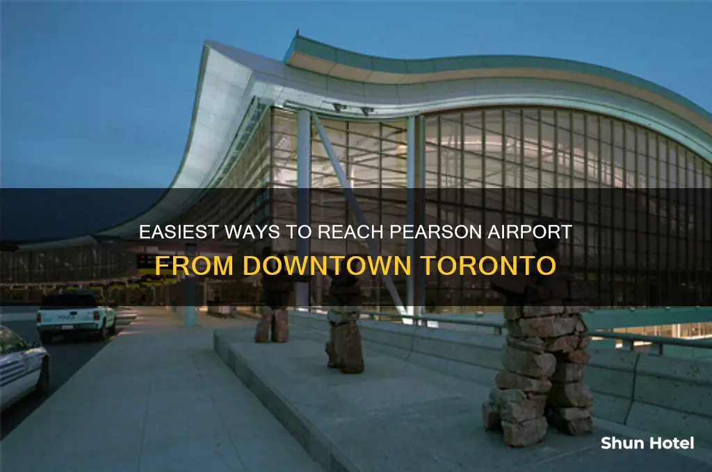 how to get to pearson airport from downtown