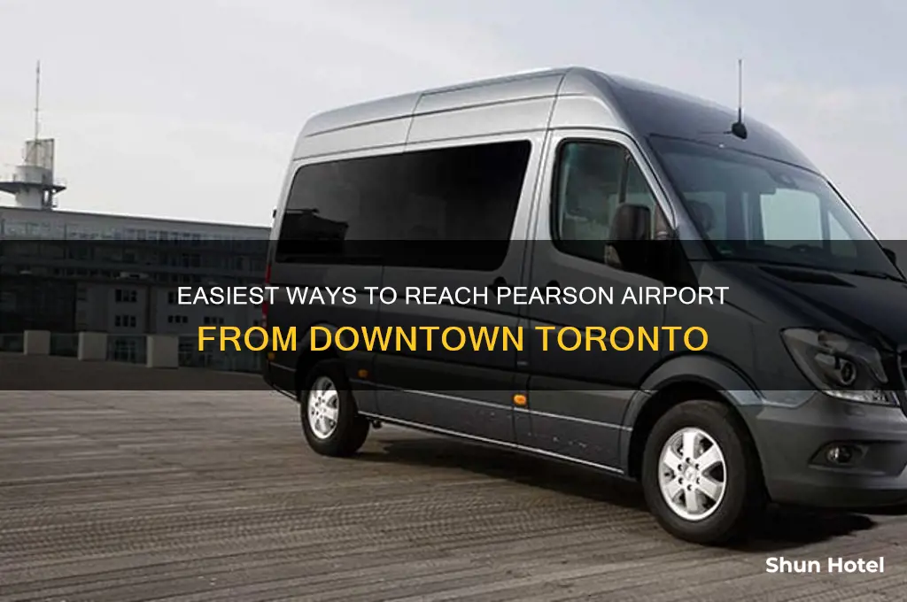 how to get to pearson international airport from downtown toronto