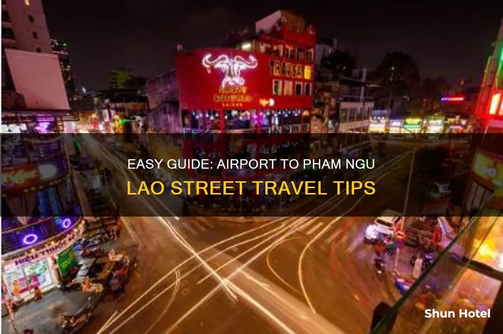 how to get to pham ngu lao from airport