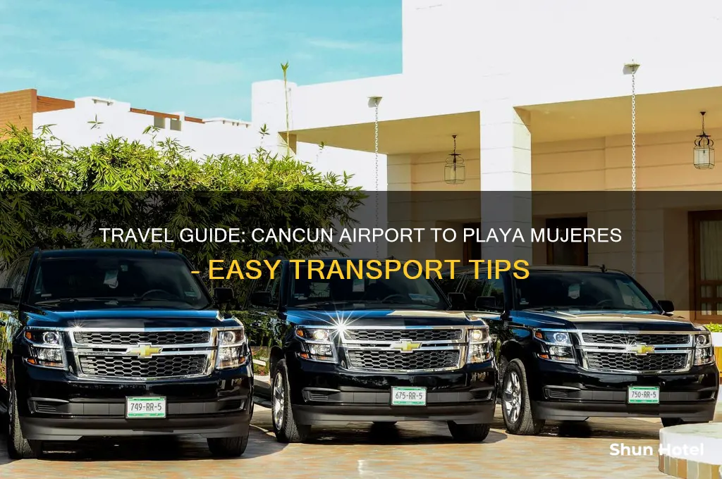 how to get to playa mujeres from cancun airport