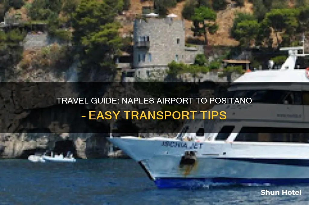 how to get to positano from naples airport