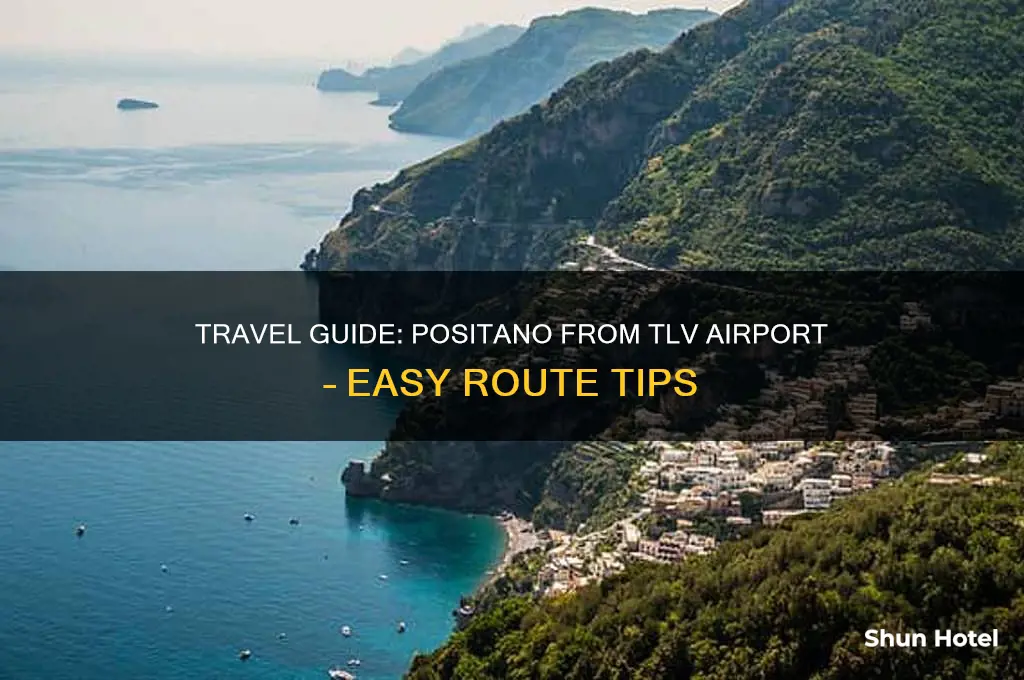 how to get to positano from tlv airport