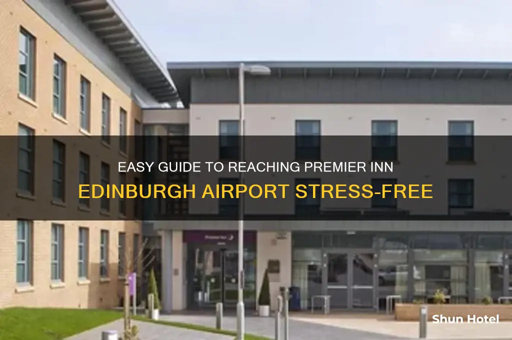 how to get to premier inn edinburgh airport