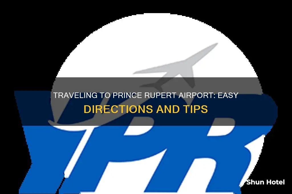 how to get to prince rupert airport
