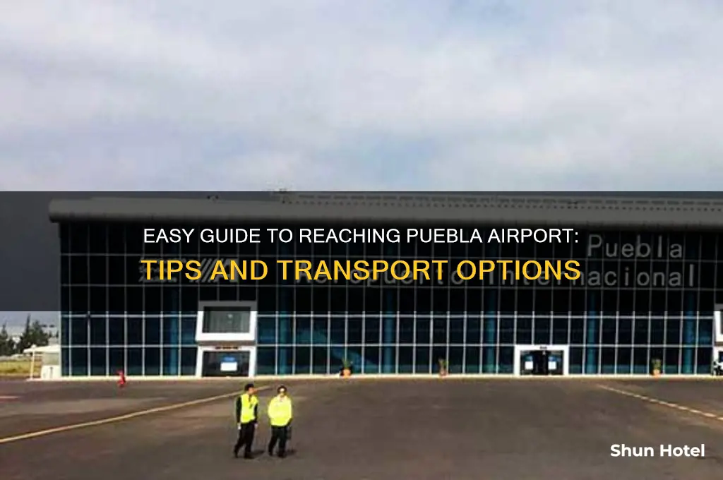 how to get to puebla airport