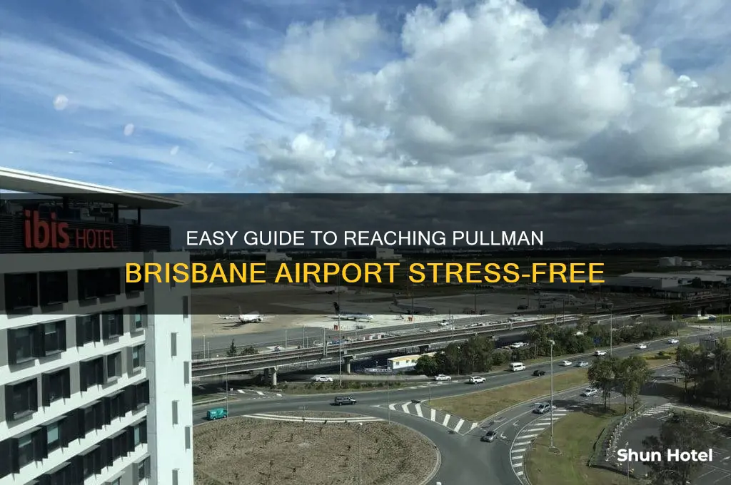 how to get to pullman brisbane airport