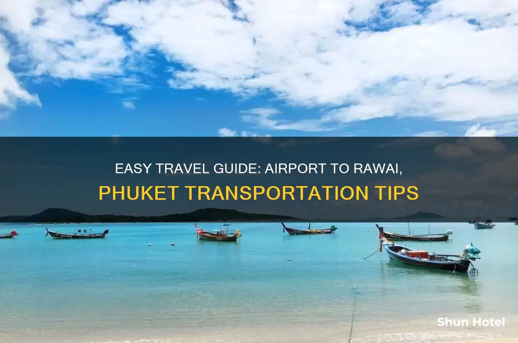 how to get to rawai from airport