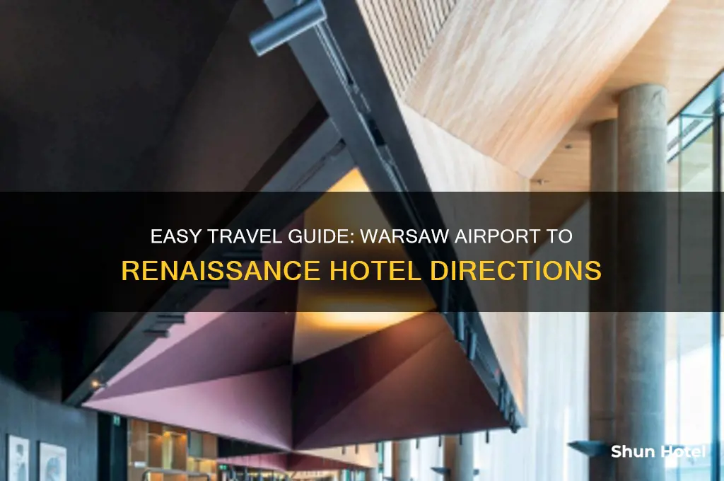 how to get to renaissance hotel from warsaw airport