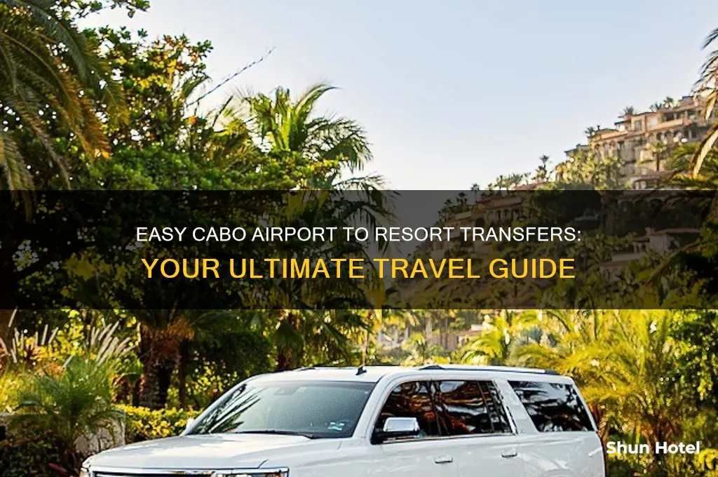how to get to resort from cabo airport
