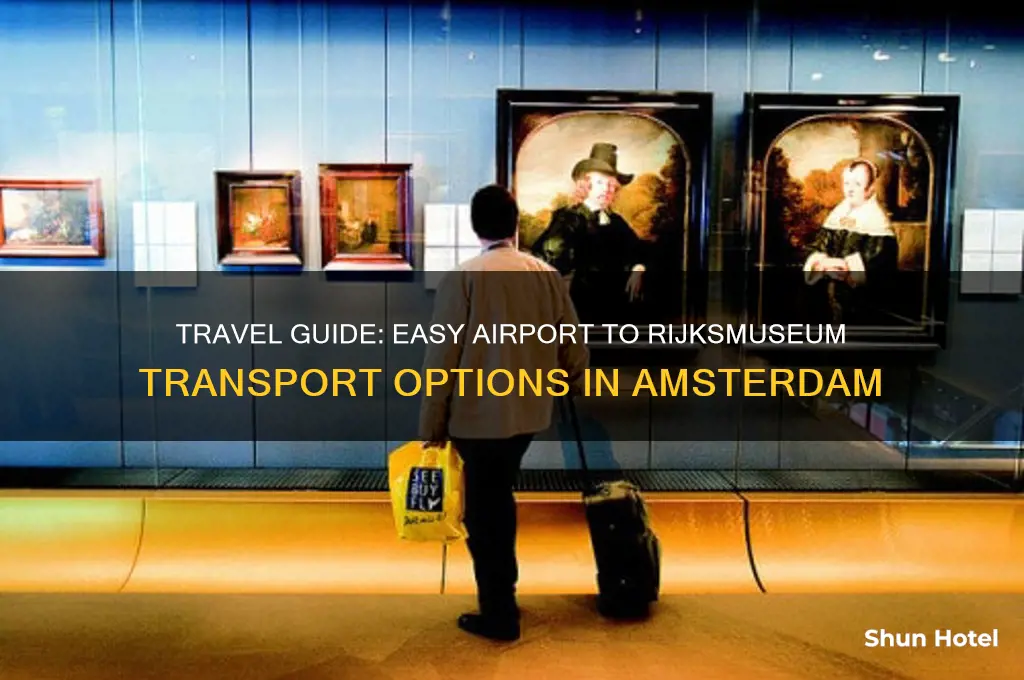 how to get to rijksmuseum from airport