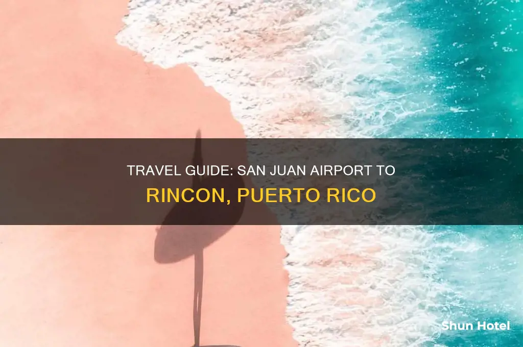 how to get to rincon from san juan airport