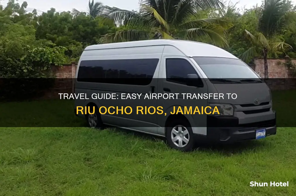 how to get to riu ocho rios from airport