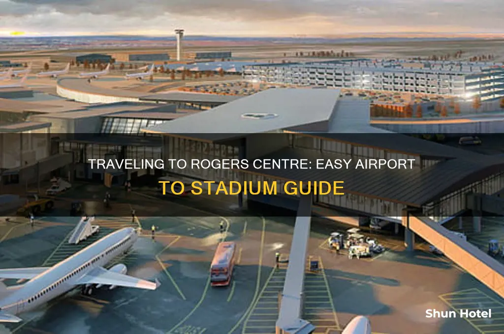 how to get to rogers centre from airport