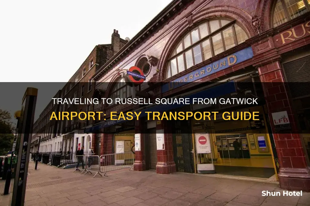 how to get to russell square from gatwick airport