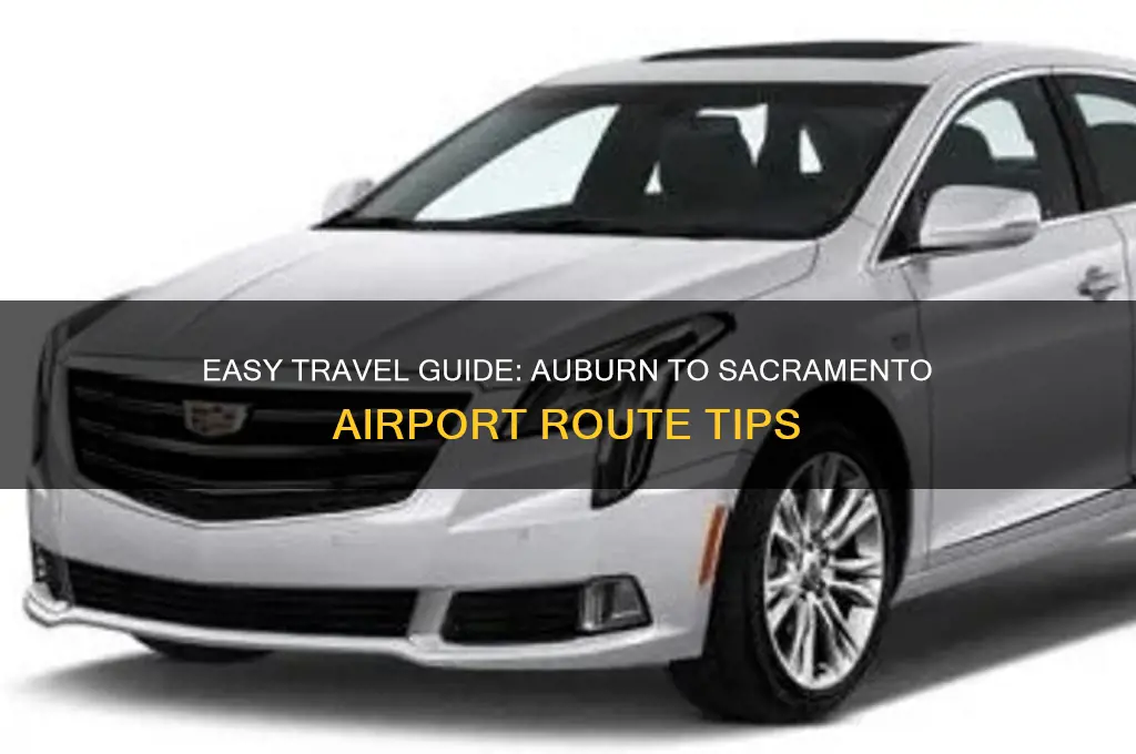 how to get to sacramento airport from auburn