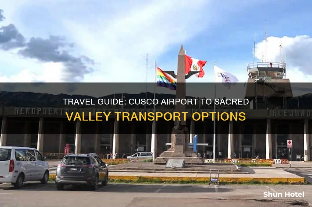 how to get to sacred valley from cusco airport