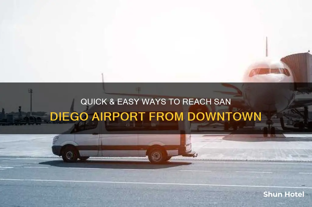 how to get to san diego airport from downtown