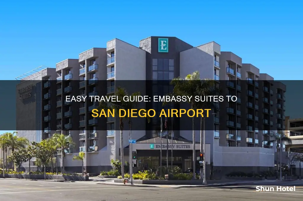 how to get to san diego airport from embassy suites