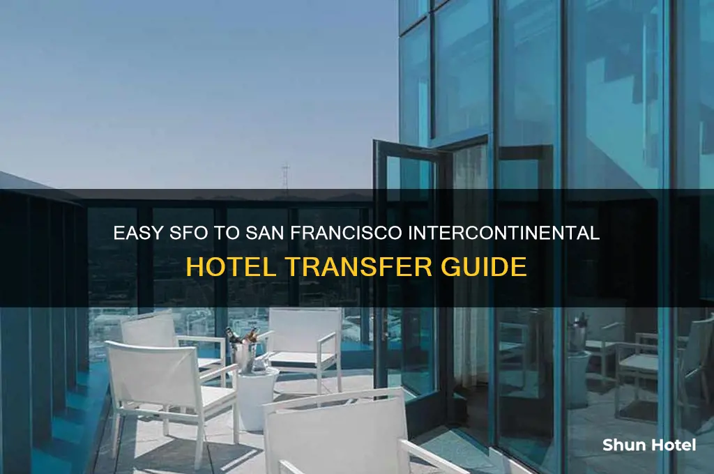 how to get to san francisco intercontinental from the airport