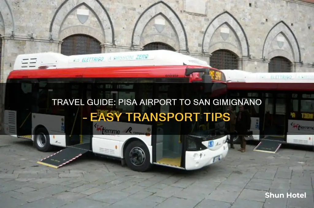 how to get to san gimignano from pisa airport
