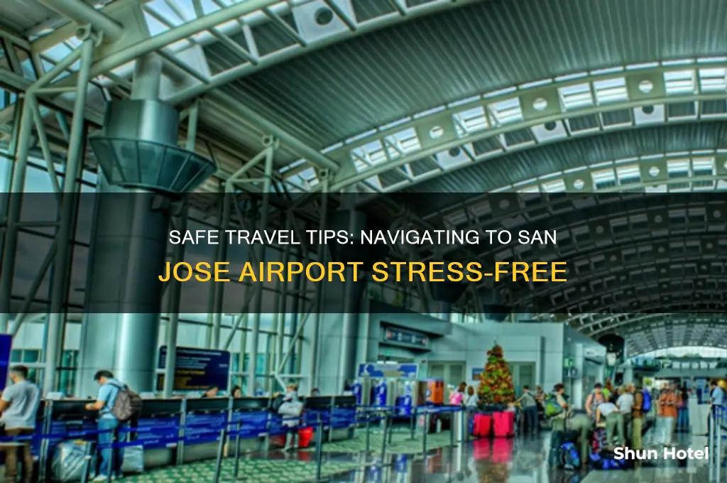 how to get to san jose airport safely