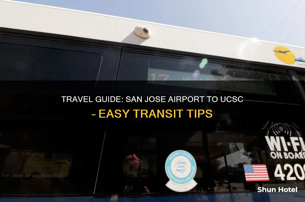 how to get to san jose airport to ucsc