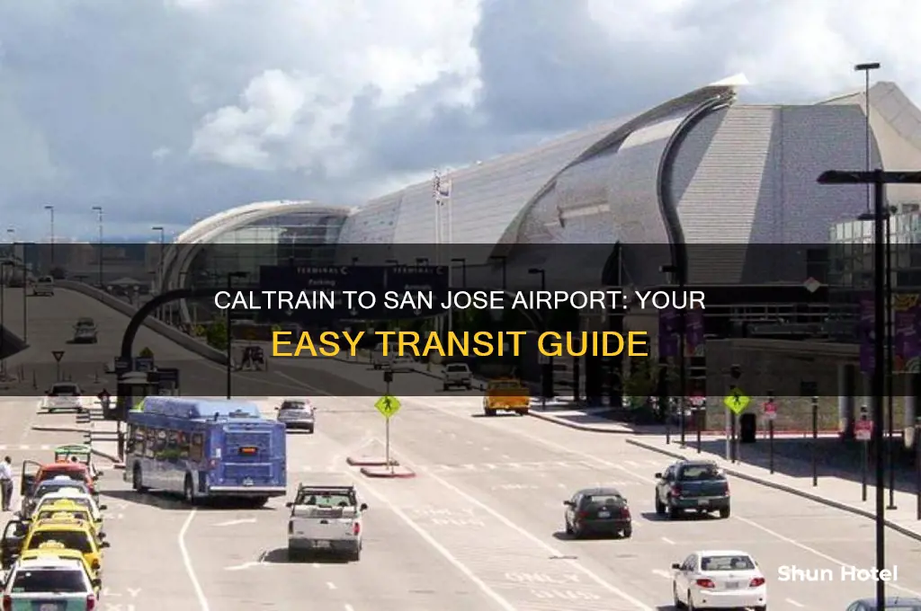how to get to san jose airport via caltrain
