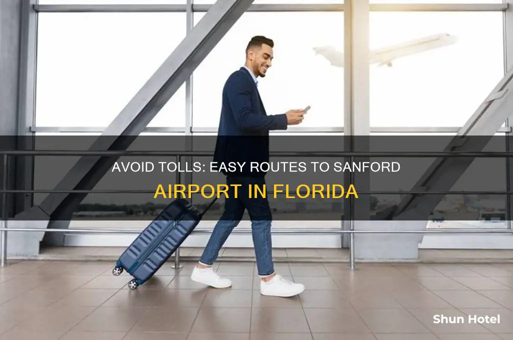 how to get to sanford airport with no tolls